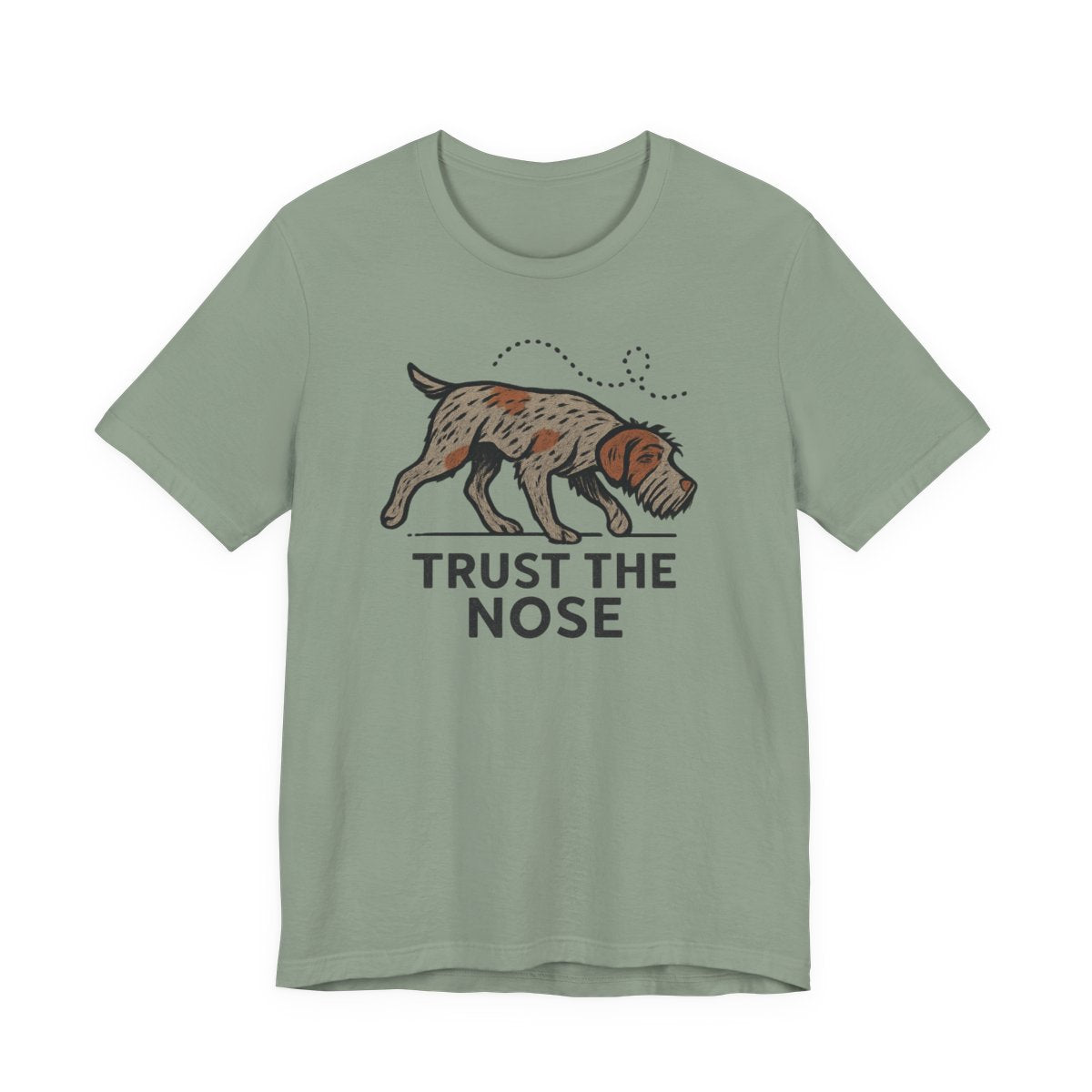 Wirehaired Pointing Griffon Trust the Nose T-shirt